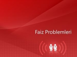 Faiz Problemleri