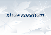 Divan Edebiyatı Ve Özellikleri